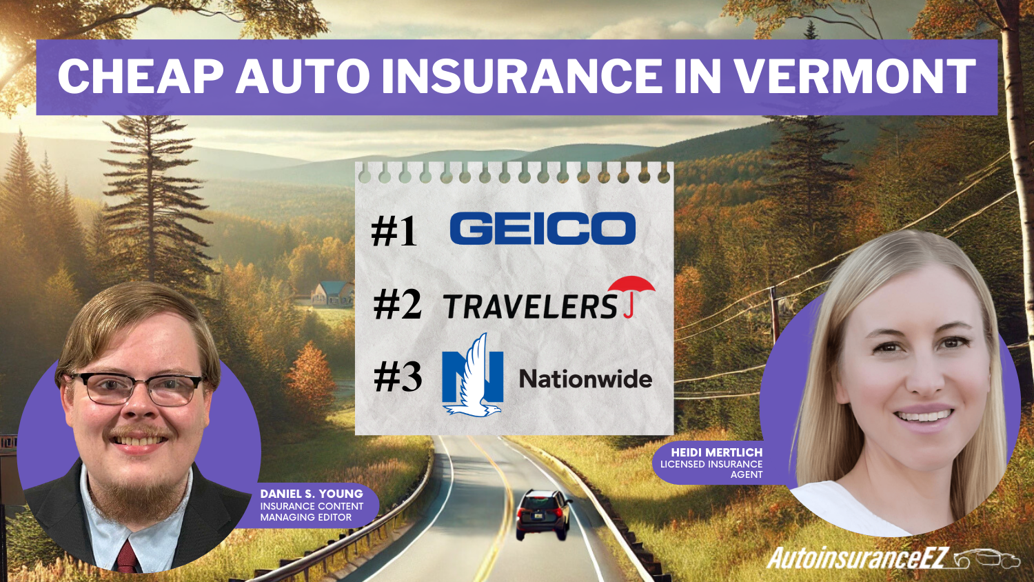 Cheap Auto Insurance in Vermont: Geico, Travelers and Nationwide